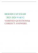 HESI RN CAT EXAM 2023-2024  V1&V2 VERIFIED QUESTIONS& COREECT ANSWERS