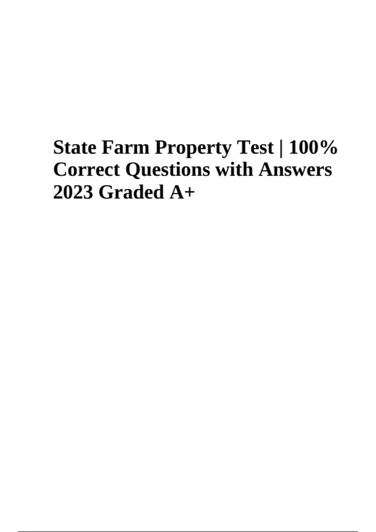 State Farm Property Certification Questions with Correct Answers 2023
