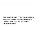 PSY 55 HESI MENTAL HEALTH RN 55 QUESTIONS AND CORRECT ANSWERS 2023/2024 GRADED