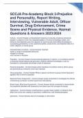 SCCJA Pre-Academy Block 3-Prejudice and Personality, Report Writing, Interviewing, Vulnerable Adult, Officer Survival, Drug Enforcement, Crime Scene and Physical Evidence, Hazmat Questions & Answers 2023/2024