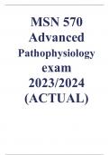 MSN 570 Advanced Pathophysiology exam 2023-2024 (ACTUAL)