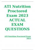  ATI Nutrition Proctored Exam 2023 ACTUAL EXAM QUESTIONS