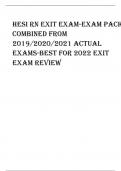 HESI RN EXIT EXAM-EXAM PACK COMBINED FROM 2019/2020/2021 ACTUAL EXAMS-BEST FOR 2023 EXIT EXAM REVIEW