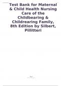 Test Bank for Maternal & Child Health Nursing Care of the Childbearing & Childrearing Family, 8th Edition by Silbert, Pillitteri