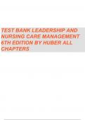 Test Bank for Leadership and Nursing Care Management 6th Edition Huber