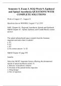 Semester 5, Exam 3, SGQ Week 9, Epidural and Spinal Anesthesia QUESTIONS WITH COMPLETE SOLUTIONS