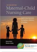 Test Bank For Maternal-Child Nursing Care With The Women’s Health Companion Optimizing Outcomes For Mothers, Children, And Families, 2nd Edition, Susan L. Ward, Shelton M. Hisley, Complete Guide