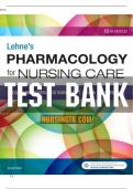 Lenhe's Pharmacology for Nursing Care 10th Edition TestBank  