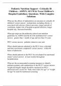 Pediatric Nutrition Support - Critically Ill Children - ASPEN, SCCM & Texas Children's Hospital Guidelines- Questions- With Complete Solutions