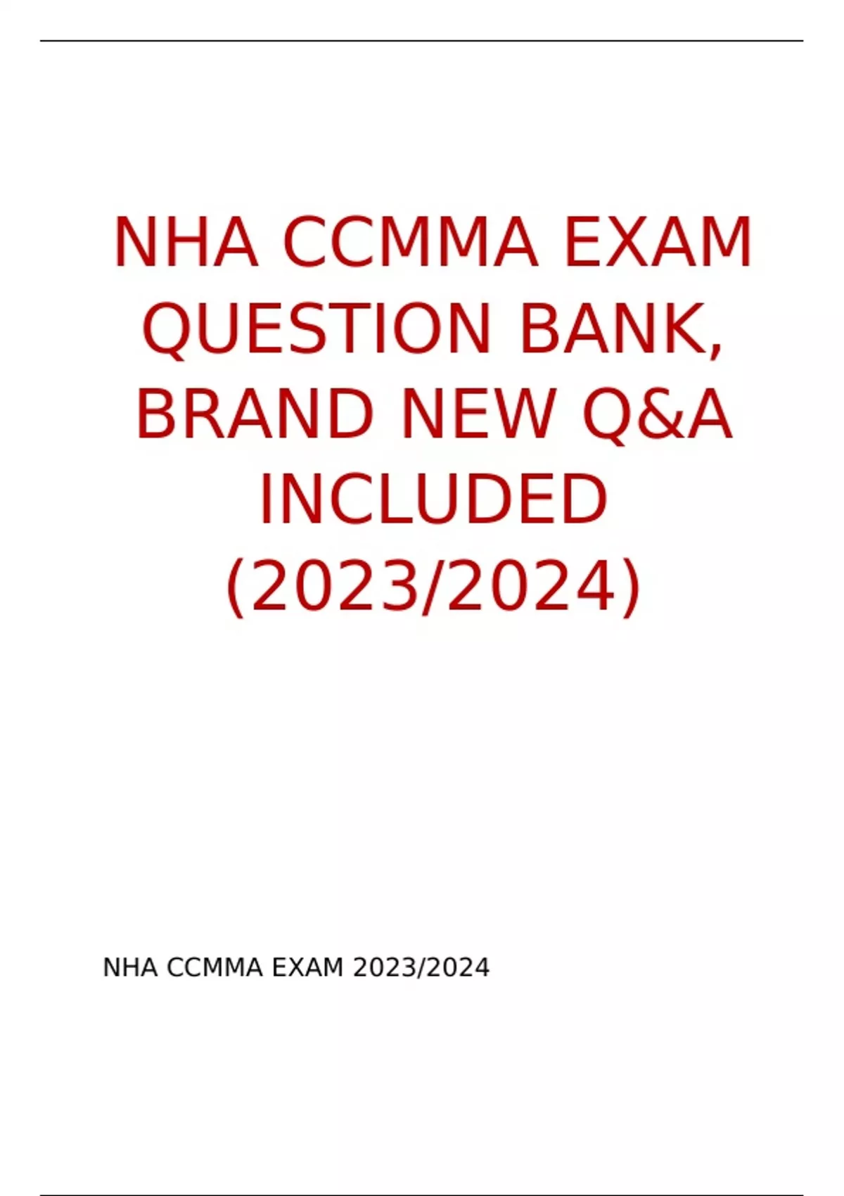 NHA CCMA EXAM QUESTION BANK, BRAND NEW Q&A INCLUDED (20232024) NHA