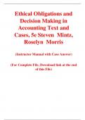 Ethical Obligations and Decision Making in Accounting Text and Cases 5th Edition By Steven  Mintz, Roselyn  Morris (Instructor Manual with Case Answer)