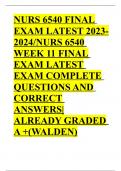 NURS 6540 FINAL EXAM LATEST 2023-2024/NURS 6540 WEEK 11 FINAL EXAM LATEST EXAM COMPLETE QUESTIONS AND CORRECT ANSWERS|ALREADY GRADED A +(WALDEN)