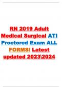 RN 2019 Adult Medical Surgical ATI Proctored Exam ALL FORMS! Latest updated 20232024  