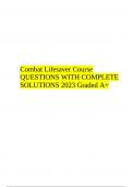 Combat Lifesaver Final Exam QUESTIONS WITH COMPLETE SOLUTIONS 2023 (Already Graded A+)