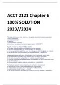 ACCT 2121 Chapter 6 100% SOLUTION  2023//2024