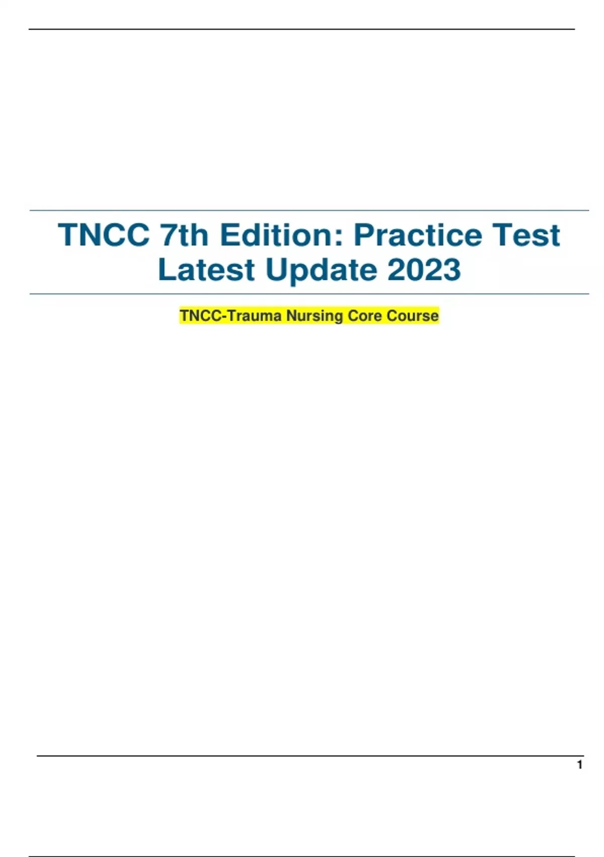 TNCC 7th Edition Practice Test Latest Update 2023 TNCCTrauma