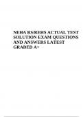 NEHA RS/REHS ACTUAL TEST SOLUTION FINAL EXAM QUESTIONS AND ANSWERS (LATEST ALREADY GRADED A+)