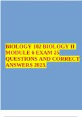 BIOLOGY 102 BIOLOGY II MODULE 6 EXAM 25 QUESTIONS AND CORRECT ANSWERS 2023.