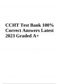 CCHT Test Bank (Questions with Correct Answers Latest 2023 Already Graded A+)