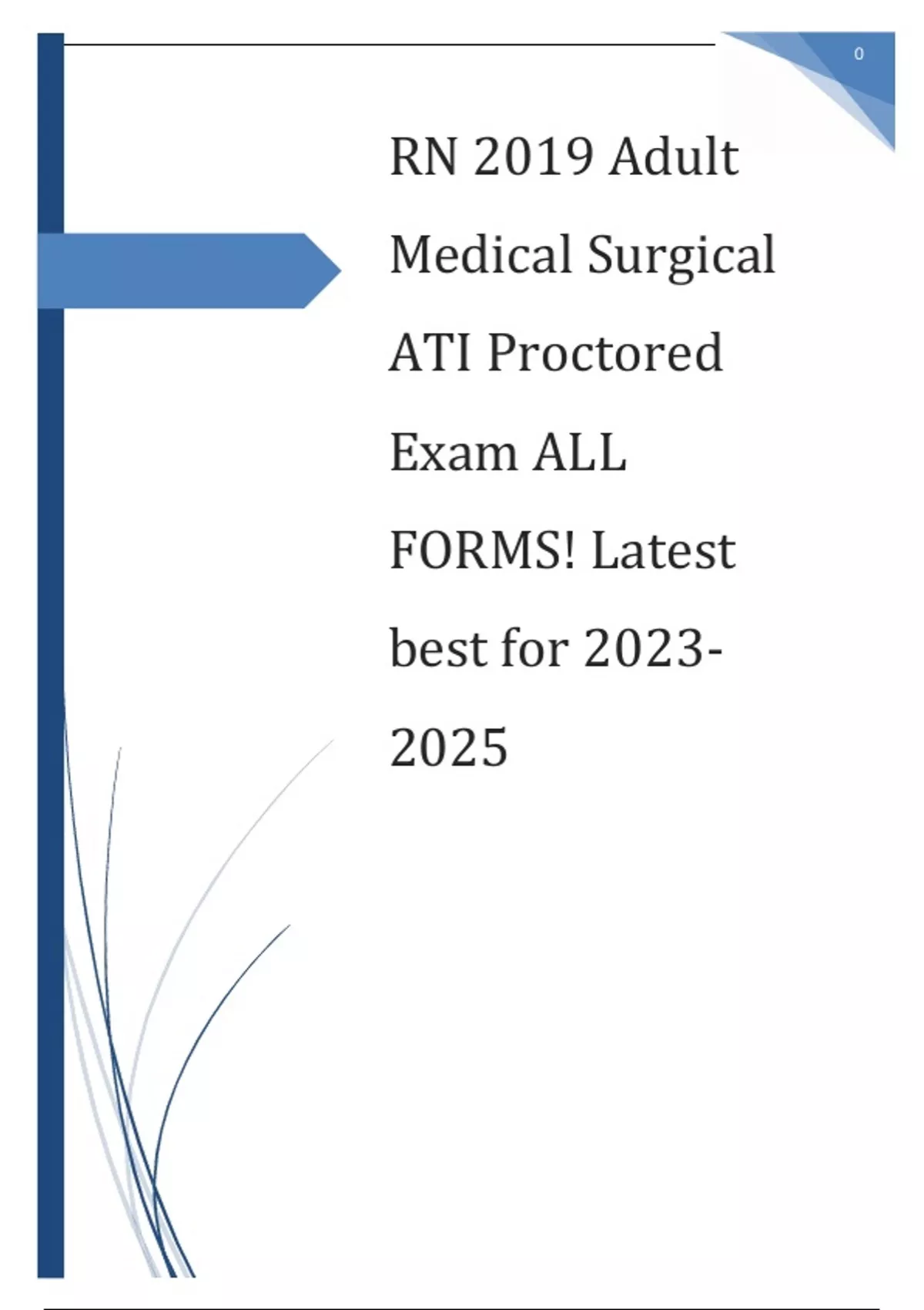 RN 2019 Adult Medical Surgical ATI Proctored Exam ALL FORMS!Latest ...