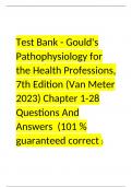  Test Bank - Gould's Pathophysiology for the Health Professions, 7th Edition (Van Meter 2023) Chapter 1-28 Questions And Answers  (101 % guaranteed correct )