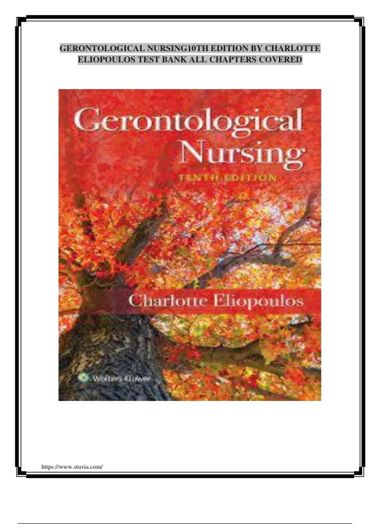 GERONTOLOGICAL NURSING10TH EDITION BY CHARLOTTE ELIOPOULOS TEST BANK ...