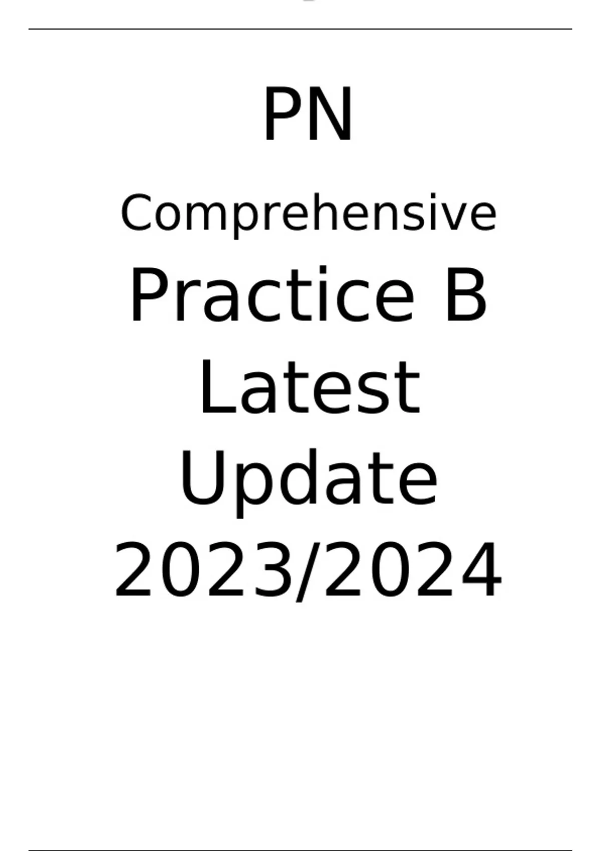 PN Comprehensive Practice B Latest Update 2023/2024 PN Comprehensive