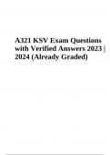 KSV A321 Exam Questions with Correct and Verified Answers 2023 | 2024 (Already Graded) & KSV A321 EXAM Questions with CORRECT ANSWERS 2023/2024 VERIFIED and Graded