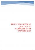 REGIS NU665 WEEK 12 QUIZ LATEST COMPLETE WITH ANSWERS 2023