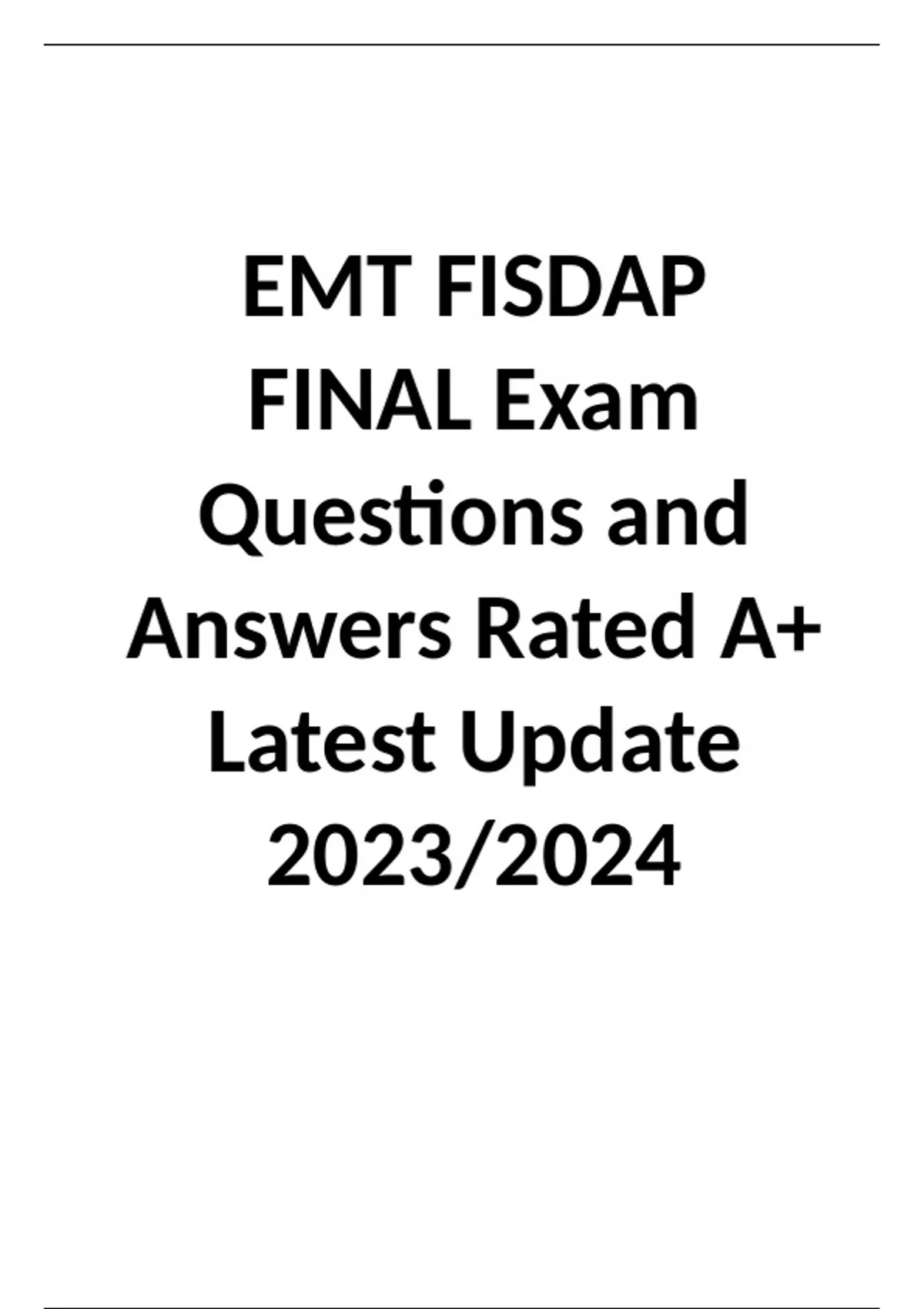 EMT FISDAP FINAL Exam Questions And Answers Rated A+ Latest Update ...