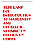 TEST BANK FOR INTRODUCTION TO MATERNITY AND PEDIATRIC NURSING 7TH EDITION BY LEIFER