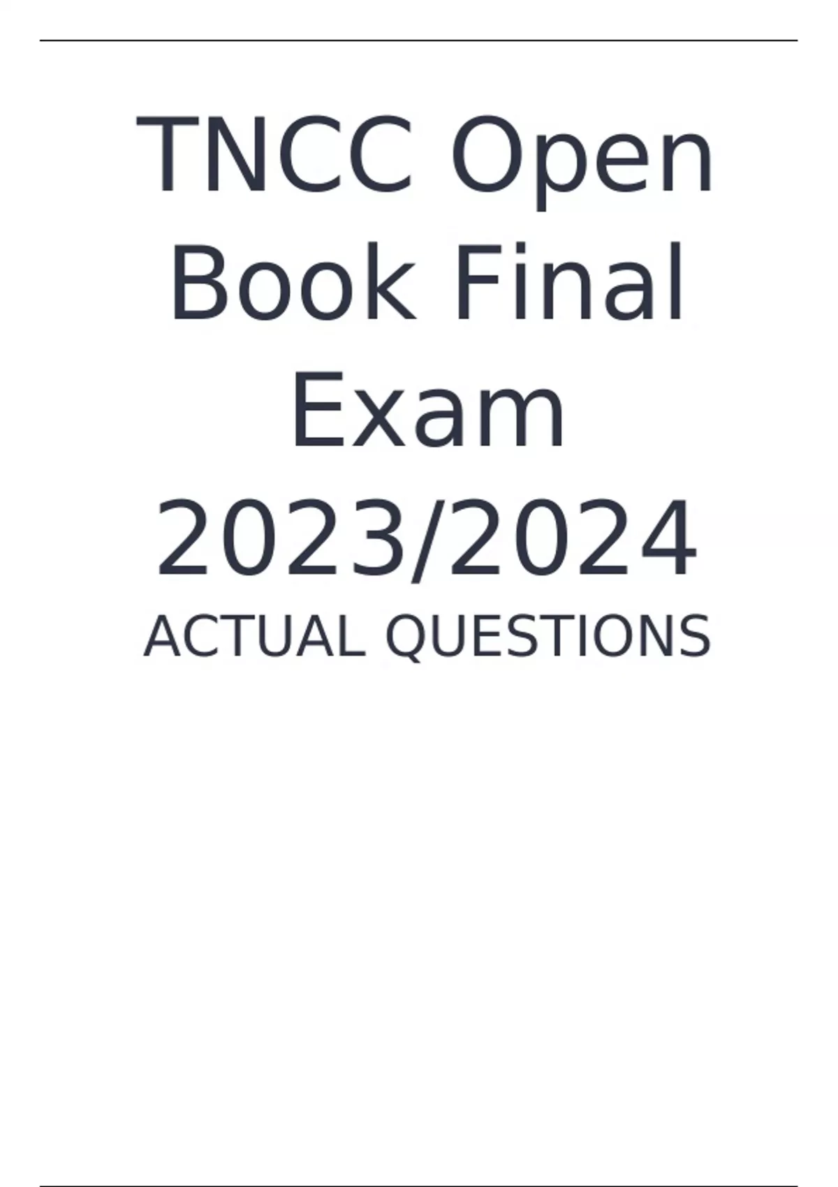 TNCC Open Book Final Exam 2023/2024 (ACTUAL QUESTIONS) TNCC Open Book