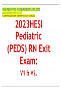 2023HESI Pediatric (PEDS) RN Exit Exam  