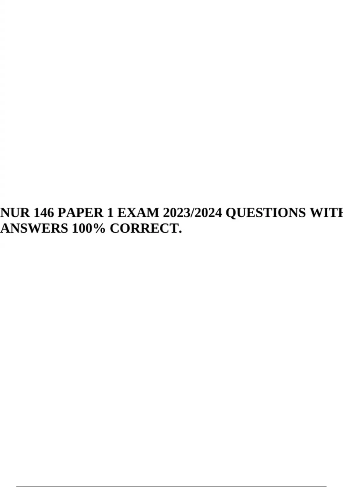 NUR 146 (MCN2 RLE) P2 Exam Correct Questions and Answers 2023/2024
