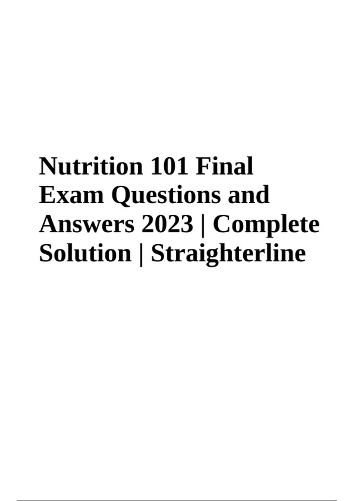 nutrition-101-final-exam-questions-and-answers-2023-complete-solution