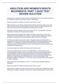 ABOLITION AND WOMEN'S RIGHTS MOVEMENTS, PART 1 QUIZ/ TEST REVIEW SOLUTION