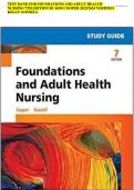 TEST BANK FOR FOUNDATIONS AND ADULT HEALTH NURSING 7TH EDITION BY KIM COOPER 2023/2024 VERIFIED  KELLY GOSNELL