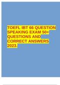 TOEFL IBT 66 QUESTION SPEAKING EXAM 50+ QUESTIONS AND CORRECT ANSWERS 2023.