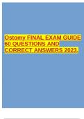 Ostomy FINAL EXAM GUIDE 60 QUESTIONS AND CORRECT ANSWERS 2023.  2 Exam (elaborations) WEB WOC Ostomy Care: Quiz Questions AND COMPLETE SOLUTIONS 2023.  3 Exam (elaborations) Skill module Ostomy Care test ATI COMPLETE GUIDE 2023.  4 Exam (elaborations) ATI