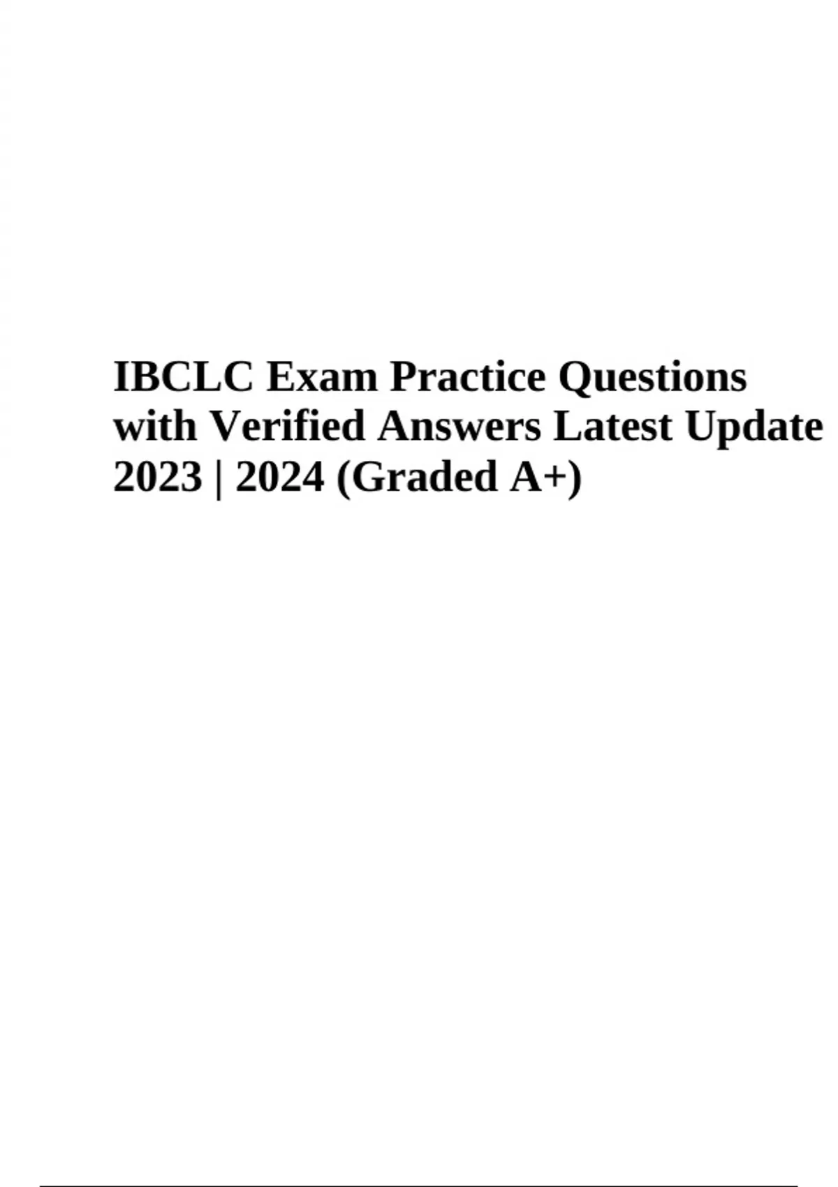 IBCLC Exam Practice Questions with Correct Answers Latest Update 2023