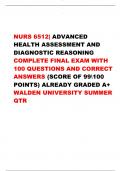 NURS 6512| ADVANCED  HEALTH ASSESSMENT AND  DIAGNOSTIC REASONING  COMPLETE FINAL EXAM WITH  100 QUESTIONS AND CORRECT  ANSWERS (SCORE OF 99100  POINTS) ALREADY GRADED A+  WALDEN UNIVERSITY SUMMER  QTR 2023