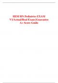 HESI RN PEDIATRICS EXAM V1 and V2 /Actual /Real Questions with Complete Solution 