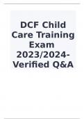 DCF Child Care Training Exam 2023/2024- Verified Q&A