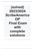  (solved 2023-2024) ScribeAmerica OP Final Exam with complete solutions