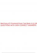 Med-Surg ATI Proctored Exam Test Bank A (1).100 QUESTIONS WITH 100% CORRECT ANSWERS. 