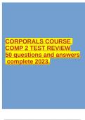 CORPORALS COURSE COMP 2 TEST REVIEW 50 questions and answers complete 2023.