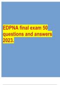 EDPNA final exam 50 questions and answers 2023.