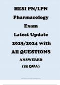 PN/LPN Pharmacology HESI  Exam  Latest Update  2023/2024 with All QUESTIONS ANSWERED (55 Q&A)