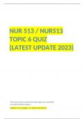 NUR 513 / NUR513 TOPIC 6 QUIZ  (LATEST UPDATE 2023)