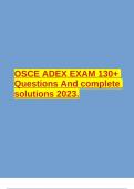 OSCE ADEX EXAM 130+ Questions And complete solutions 2023.